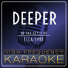 Deeper (Instrumental Version) - High Frequency Karaoke