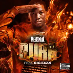 Burn (feat. Big Sean) - Single - Meek Mill