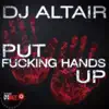 Stream & download Put F*****g Hands Up - Single