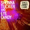Since Jimmy Came - Shonna Tucker & Eye Candy lyrics