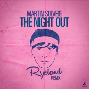 The Night Out (TNO Ryeland Remix) - Single