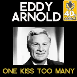 One Kiss Too Many (Remastered) - Single - Eddy Arnold