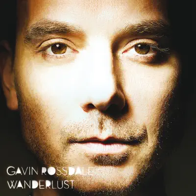 Wanderlust - Gavin Rossdale Wanderlust - Gavin Rossdale