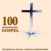 100 Gospel (100 Original Tracks - Remastered) artwork