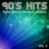 90's Hits Euro Dance Remix Classics, Vol. 2, 2012