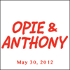 Opie & Anthony, Ice-T and Micky Ward, May 30, 2012 - Opie & Anthony