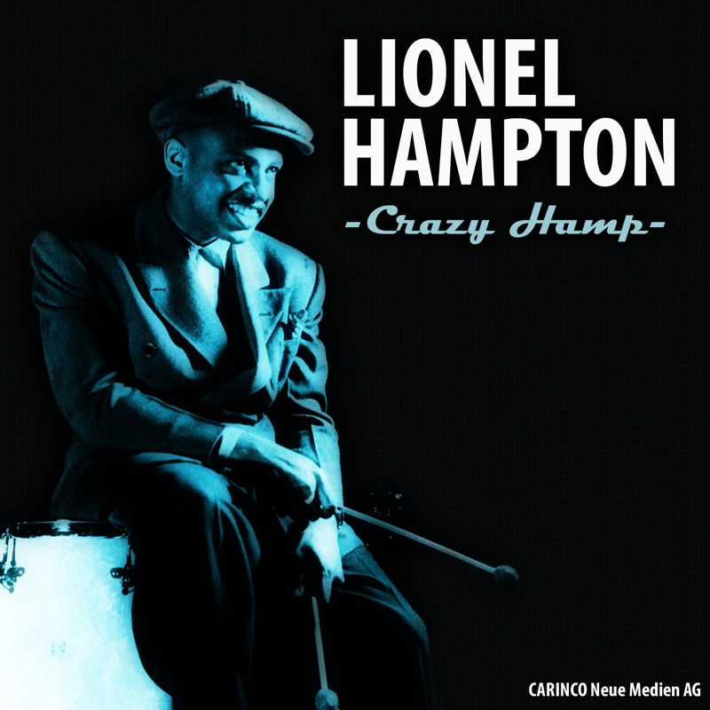 Lionel Hampton: Crazy Hamp