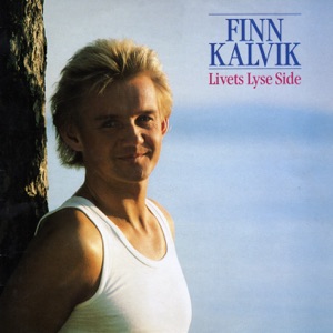 Finn Kalvik - Livets Lyse Side - 排舞 音樂