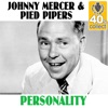 Johnny Mercer & The Pied Pipers