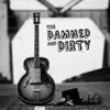 The Damned and Dirty - John the Evil Homeopath
