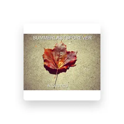 Listen to Summer Lasts Forever, watch music videos, read bio, see tour dates & more!