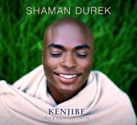 Kenjibe - Shaman Durek