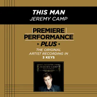 This Man (Medium Key Performance Track With Background Vocals) by Jeremy Camp song reviws