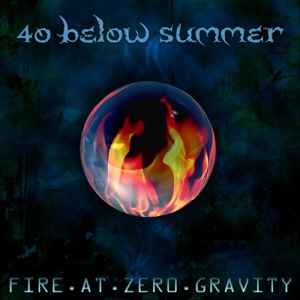 Fire At Zero Gravity (Bonus Track Version)