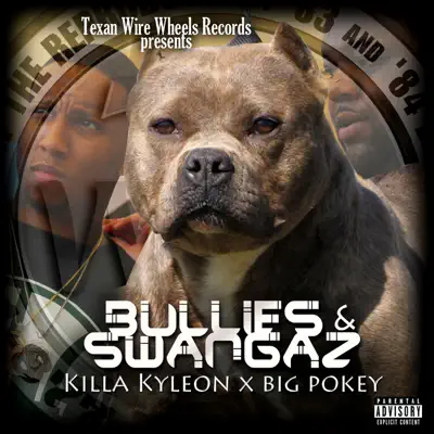 Bullies & Swangas - Single - Big Pokey