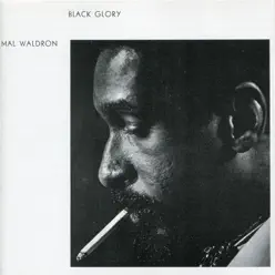 Black Glory (Live) - Mal Waldron Black Glory (Live) - Mal Waldron