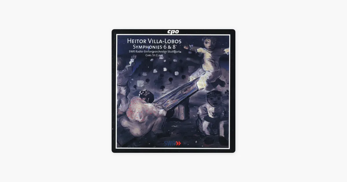 Villa-Lobos: Symphonies Nos. 6 & 8 - Suite by SWR