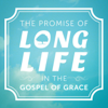 The Promise of Long Life in the Gospel of Grace - Joseph Prince