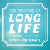 The Promise of Long Life in the Gospel of Grace - Joseph Prince