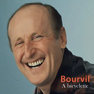 À bicyclette - Bourvil