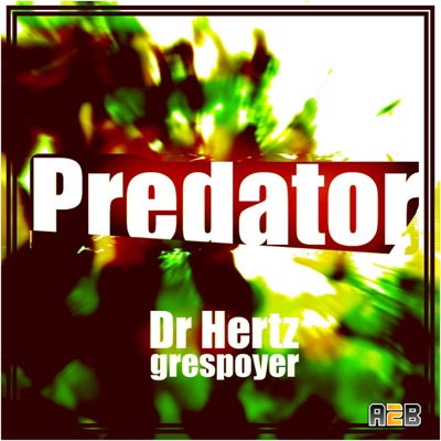 Predator (feat. Dr.Hertz) - Single