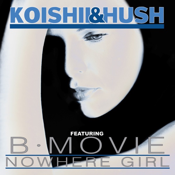 Nowhere Girl (feat. B-Movie) - EP
