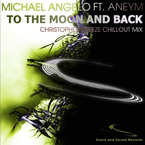 To The Moon And Back (feat. Aneym) - Single