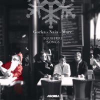 Eguberri Songs - Gorka, Naia & MARC