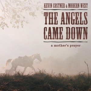 Kevin Costner & Modern West - The Angels Came Down - Line Dance Music