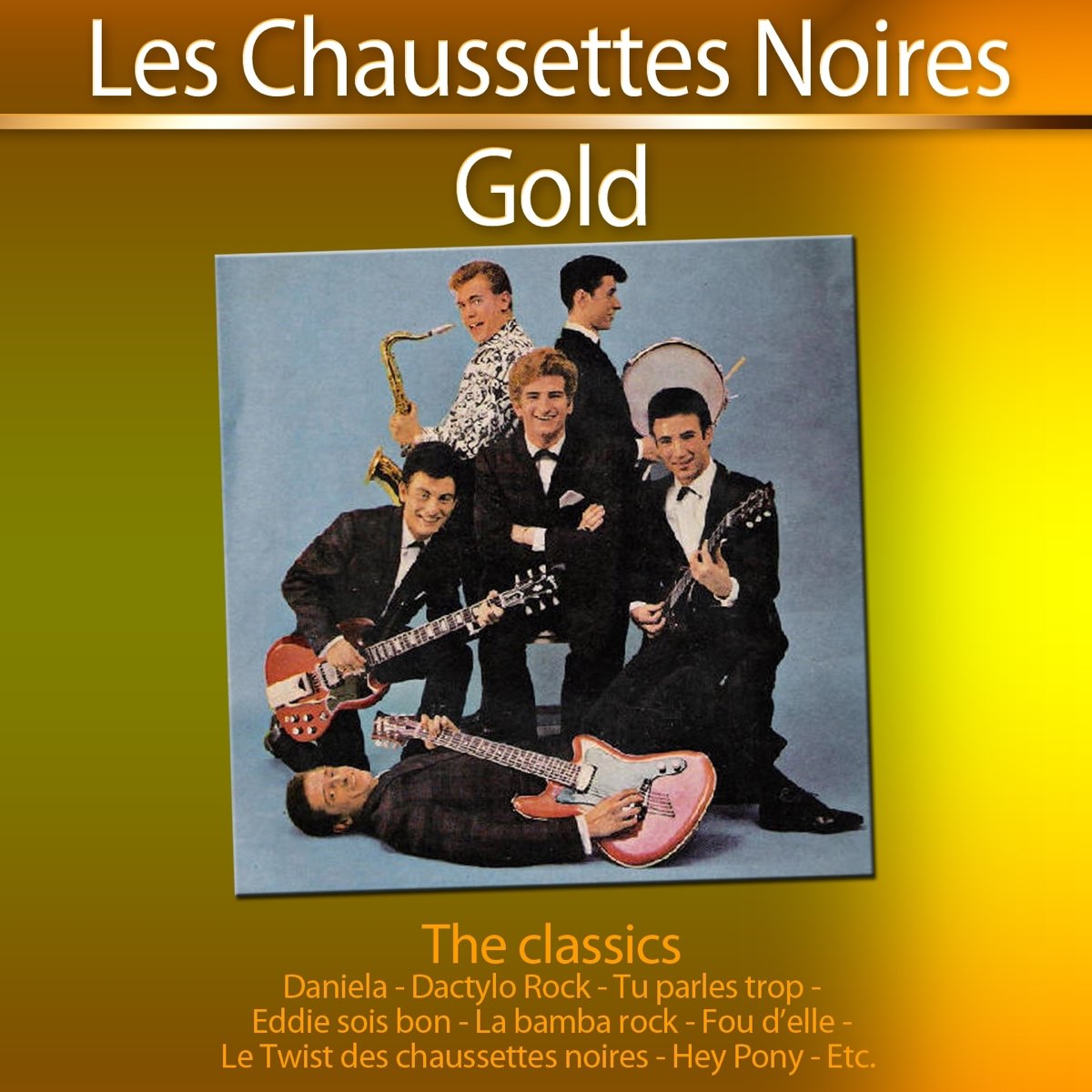 Gold The Classics: Les Chaussettes Noires - Album by Les Chaussettes Noires  - Apple Music