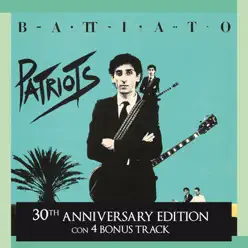 Patriots (30th Anniversary Edition) - Franco Battiato