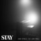 Stay (feat. Laura Pringle) - Shaun Reynolds lyrics