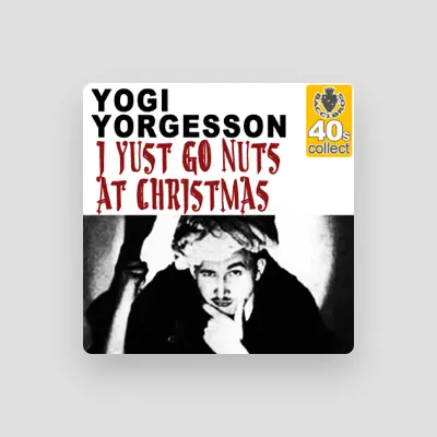 Listen to Yogi Yorgesson, watch music videos, read bio, see tour dates & more!