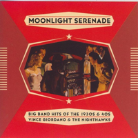 Vince Giordano & The Nighthawks - Moonlight Serenade, Hits of the 30's & 40's artwork