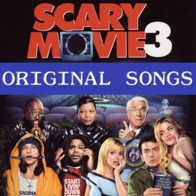 Original Songs from "Scary Movie 3"