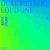 Dual Method & Loud One