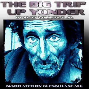 The Big Trip Up Yonder (Unabridged)