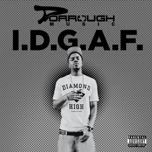 I.D.G.A.F. - Single - Dorrough Music