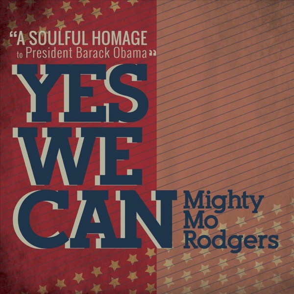 Yes We Can - Single - Mighty Mo Rodgers