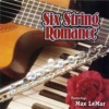 Six String Romance, 2005