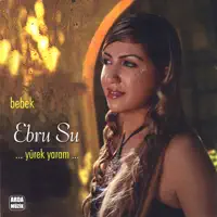 YÜREK YARAM — EBRU SU