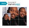 Playlist: The Very Best of Marvin Sapp - Marvin Sapp