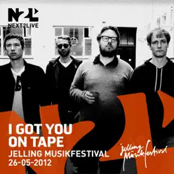 Jelling Musikfestival 2012 - I Got You On Tape