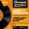 Jo Moutet Et Son Orchestre