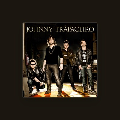 Listen to Johnny Trapaceiro, watch music videos, read bio, see tour dates & more!