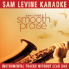 Lord I Lift Your Name On High (Karaoke Version) - Sam Levine