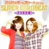 Para Para All Stars Pres. Super Eurobeat - Nijikeiteiban! - EP