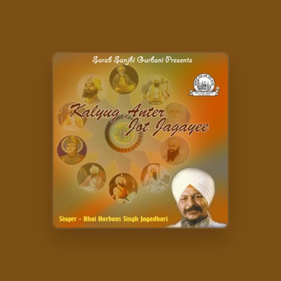 Listen to Bhai Harbans Singh Jagadhari, watch music videos, read bio, see tour dates & more!