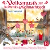 Volksmusik zur Advents- und Weihnachtszeit - B, 2012