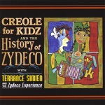 Terrance Simien & The Zydeco Experience - Take Care of the Children